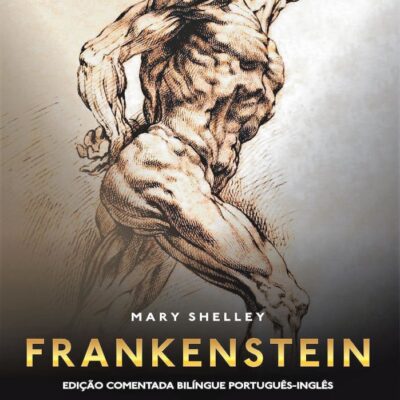 Frankenstein - EdiÇÃo Bilingue InglÊs/Portugues