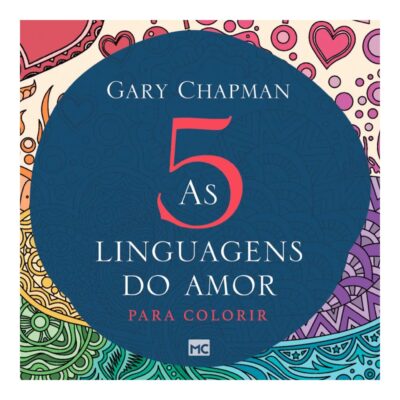 As Cinco Linguagens Do Amor - Para Colorir