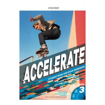 Accelerate 3 - Student Book And Exam Workbook